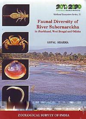 Faunal Diversity of River Subernarekha in Jharkhand, West Bengal and Odisha