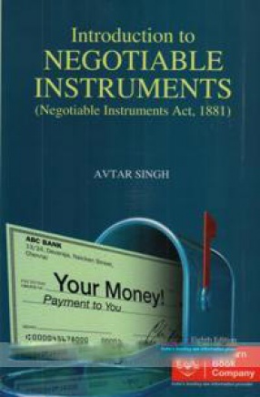 Introduction to Negotiable Instruments: Negotiable Instruments Act, 1881