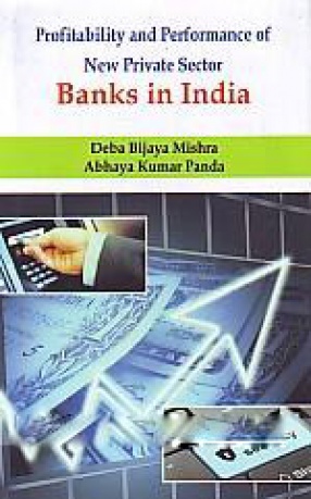 Profitability and Performance of New Private Sector Banks in India