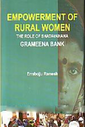 Empowerment of Rural Women: the Role of Shatavahana Grameena Bank