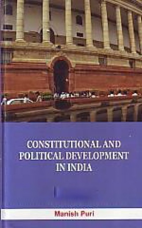 Constitution and Political Development in India