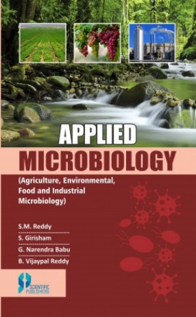 Applied Microbiology: Agriculture Environmental Food and Industrial Microbiology