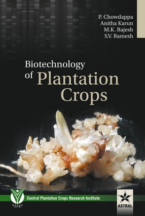 Biotechnology of Plantation Crops