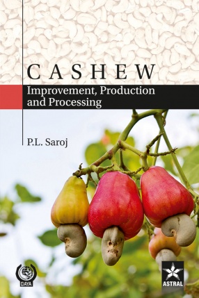 Cashew: Improvement, Production and Processing