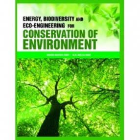 Energy, Biodiversity and Eco-Engineering for Conservation of Environment