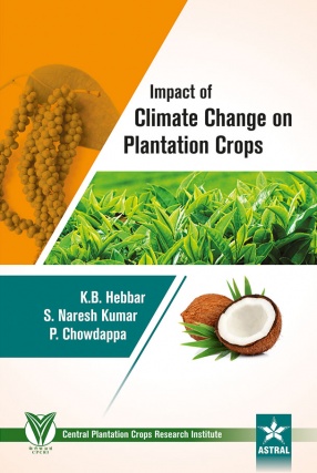 Impact of Climate Change on Plantation Crops