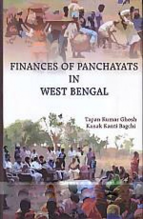 Finances of Panchayats in West Bengal: Current State and Prospective Areas of Resource Generation