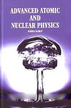 Advanced Atomic and Nuclear Physics