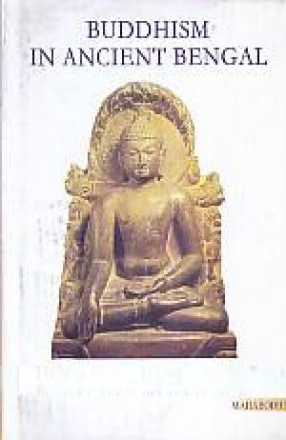Buddhism in Ancient Bengal