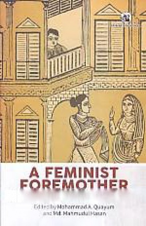 A Feminist Foremother: Critical Essays on Rokeya Sakhawat Hossain