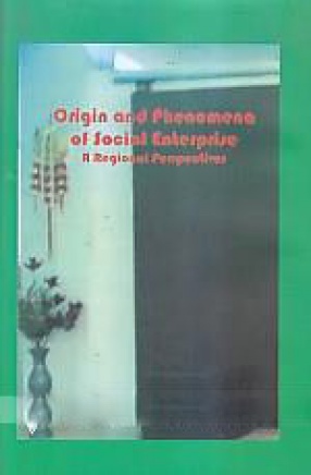 Origin and Phenomena of Social Enterprise: a Regional Perspectives