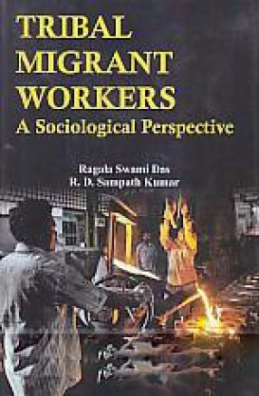 Tribal Migrant Workers: a Sociological Perspective