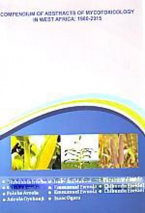 Compendium of Abstracts of Mycotoxicology in West Africa: 1980-2015