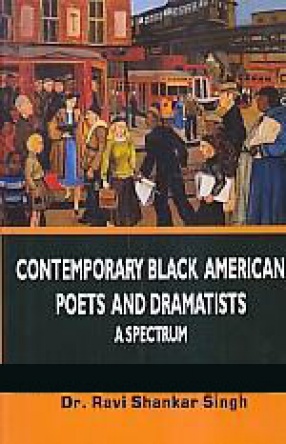 Contemporary Black American Poets and Dramatists: a Spectrum
