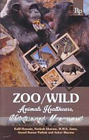 Zoo/Wild Animals Healthcare, Nutrition and Management