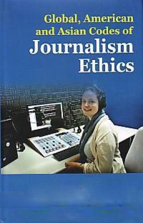 Global, American and Asian Codes of Journalism Ethics