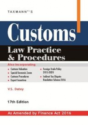 Customs Law Practice and Procedures: As Amended by Finance Act 2016