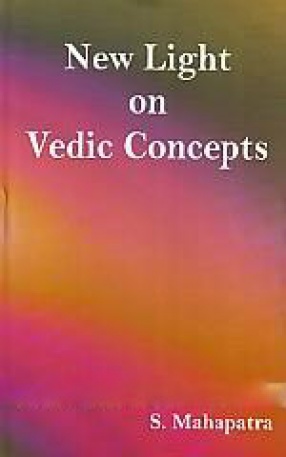 New Light on Vedic Concepts