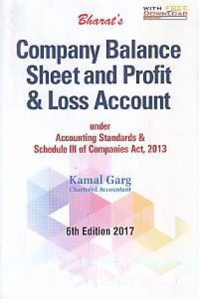 Bharat's Company Balance Sheet and Profit & Loss Account: Under Accounting Standards & Schedule III