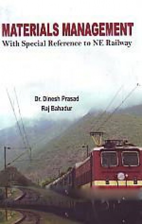 Materials Management: With Special Reference to NE Railway