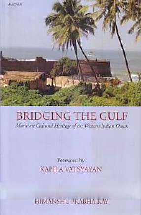 Bridging the Gulf: Maritime Cultural Heritage of the Western Indian Ocean