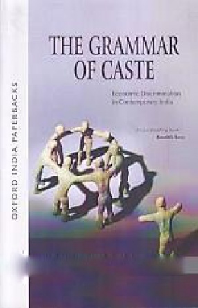 The Grammar of Caste: Economic Discrimination in Contemporary India