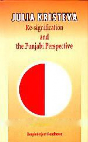 Julia Kristeva: Re-Signification and the Punjabi Perspective