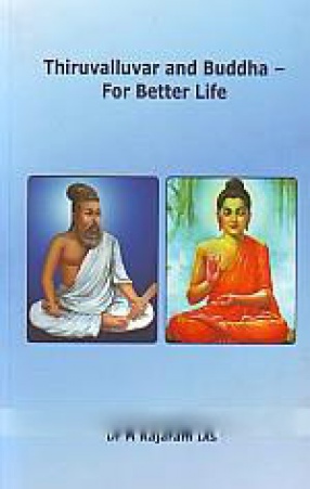 Thiruvalluvar and Buddha: For Better Life