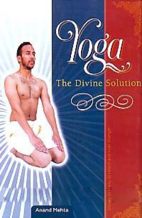 Yoga: the Divine Solution