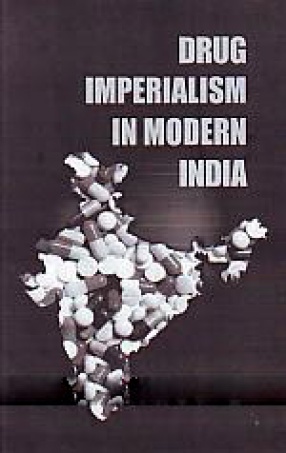 Drug Imperialism in Modern India