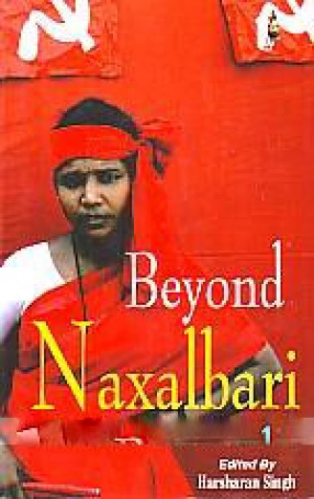 Beyond Naxalbari: Maoist Insurgency and Counter Insurgency in India 