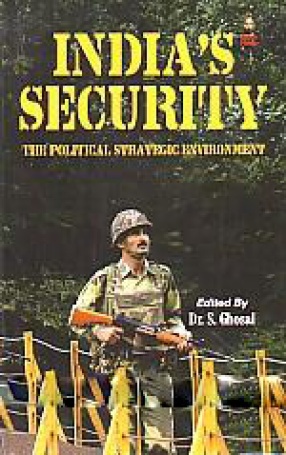 India's Security: the Political Strategic Environment