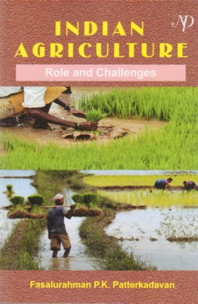 Indian Agriculture: Role and Challenges