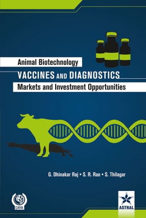 Animal Biotechnology: Vaccines and Diagnostics-Markets and Investment Opportunities