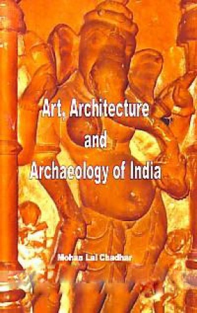 Art, Architecture and Archaeology of India