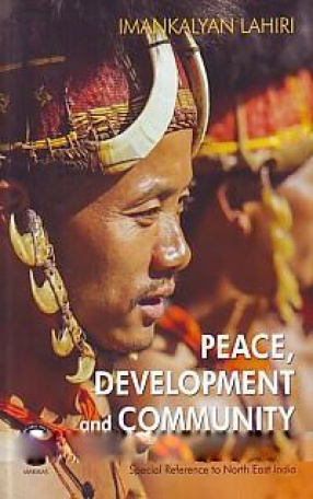 Peace, Development and Community: the Look East Imagination of India With Special Reference to Northeast India