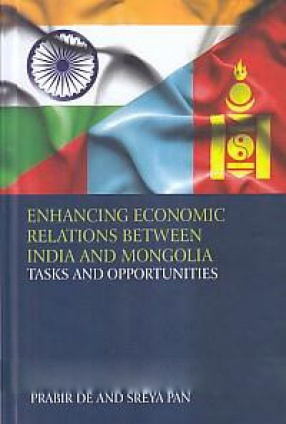 Enhancing Economic Relations Between India and Mongolia: Tasks and Opportunities