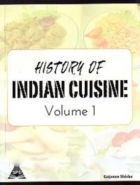 History of Indian Cuisine (In 2 Volumes) 