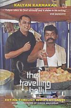 The Travelling Belly: Eating Through India's by-Lanes