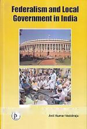 Federalism and Local Government in India