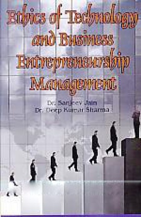 Ethics of Technology and Business Entrepreneurship Management