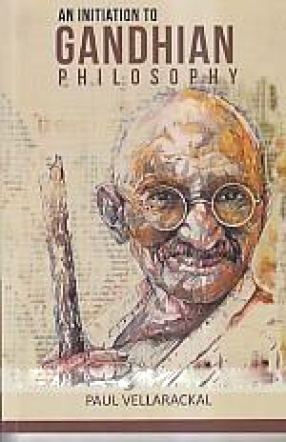 An Initiation to Gandhian Philosophy