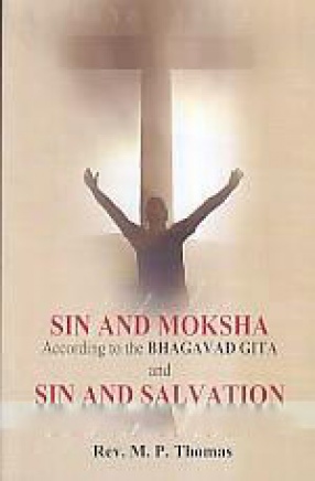 Sin and Moksha According to the Bhagavad Gita and Sin and Salvation According to St. Paul