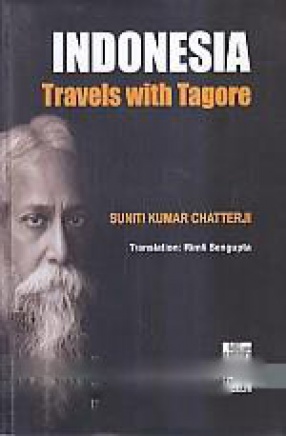 Indonesia: Travels With Tagore