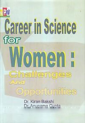 Career in Science for Women: Challenges and Opportunities