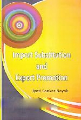 Import Substitution and Export Promotion