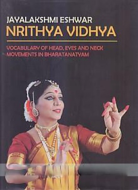 Nrithya Vidhya: Shiro, DhriShti and Greeva Bhedhaah: Vocabulary of Head, Eyes and Neck Movements