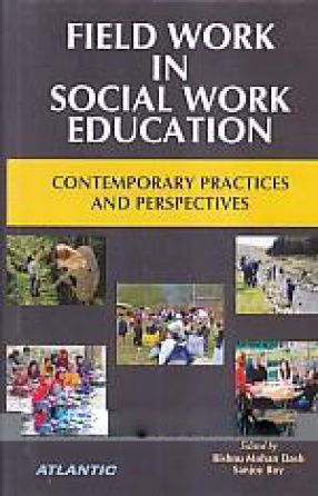 Field Work in Social Work Education: Contemporary Practices and Perspectives