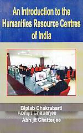 An Introduction to the Humanities Resource Centres of India