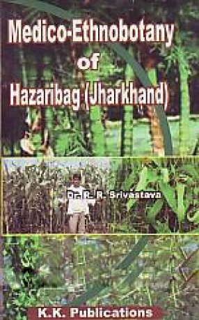 Medico-Ethnobotany of Hazaribag, Jharkhand